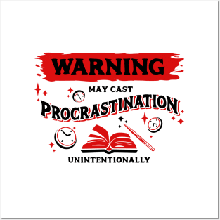 May Cast Procrastination Dark Red Warning Label Posters and Art